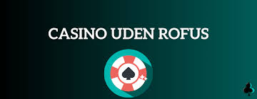 Online Casino Velkomstbonus uden ROFUS Dit Guide til De Bedste Tilbud